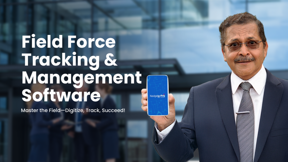 Field Force Management Software | Field Tracking App