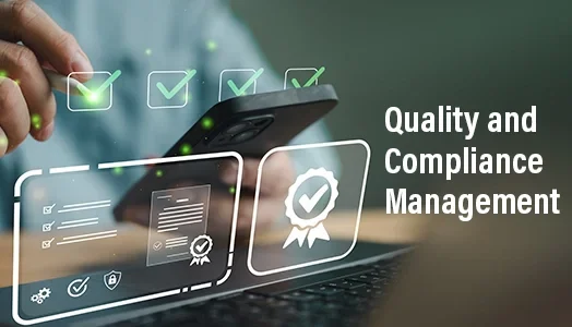 Quality and compliance management