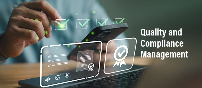 Quality and compliance management